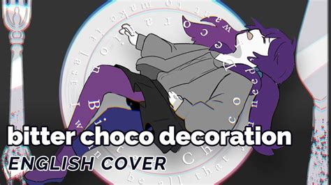 Bitter Choco Decoration ♡ English Cover【rachie】 ビターチョコデコレーション Chords - Chordify