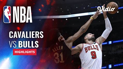 Cleveland Cavaliers vs Chicago Bulls- Highlights | NBA Regular Season 2023/24 | Vidio