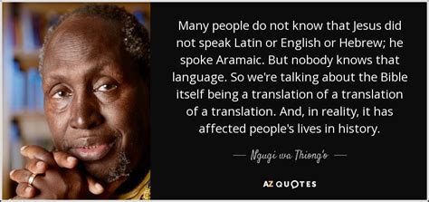 TOP 25 QUOTES BY NGUGI WA THIONG'O | A-Z Quotes