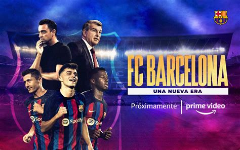 El Barça y Prime Video estrenarán este diciembre la docuserie ‘FC ...