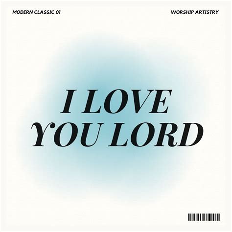 "I Love You Lord" by Worship Artistry Tutorials with Chords, Tabs & Charts