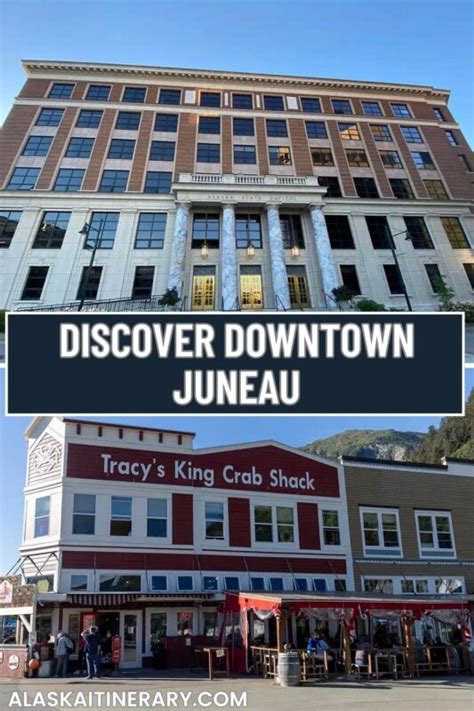 Discover Downtown Juneau: History, Dining, Hotels, and Adventure