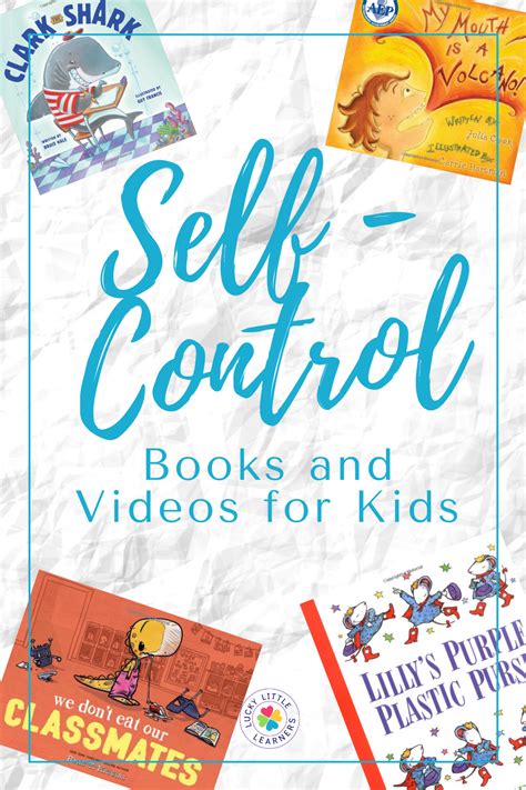 Children's Books, Videos and Activities for Teaching Self-Control ...