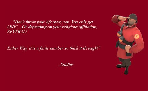 The Mercenaries of TF2 always give the best inspirational quotes. : gaming