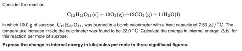 Solved Consider the reaction C12H22O11( s)+12O2( g)→12CO2( | Chegg.com