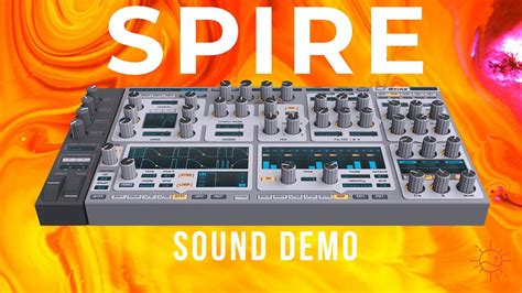 Spire by Reveal Sound | Presets Sound Demo - YouTube