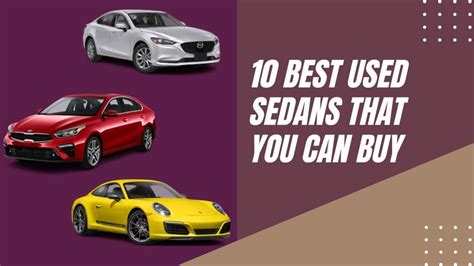 10 Best Used Sedans That You Can Buy