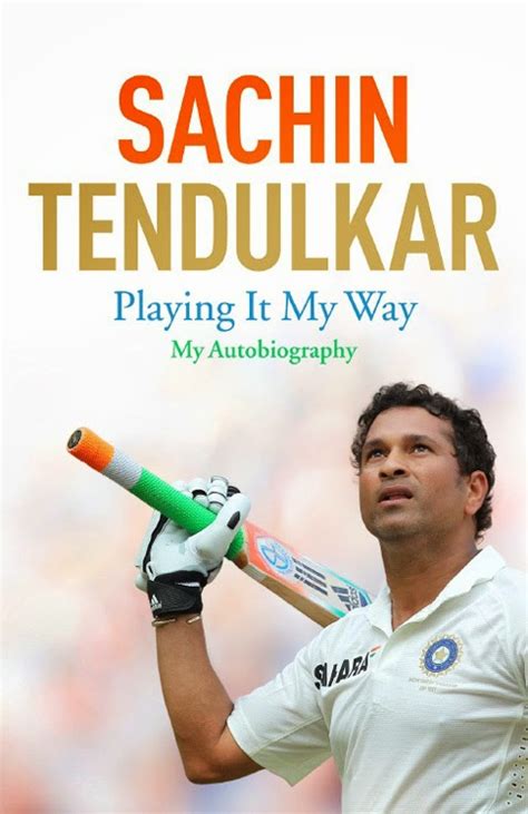 'Playing It My Way'-Sachin Tendulkar to launch his autobiography on November 6, 2014 - Vinodadarshan