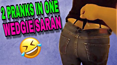 *WEDGIE/ SARAN WRAP PRANK* “2 IN 1 PRANK” - YouTube