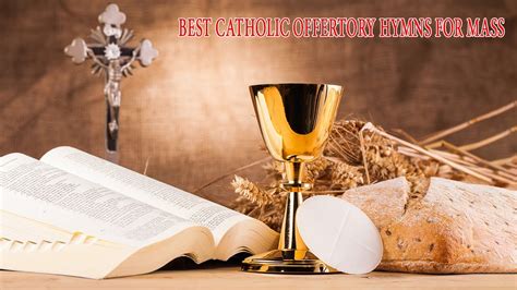 Best Catholic Offertory Hymns for Mass - YouTube