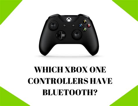 Xbox One Controllers That Have Bluetooth Features - Get Hyped Sports