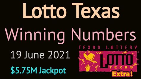 Today Lotto Texas Winning Numbers Saturday 19 June 2021.Texas Lotto ...