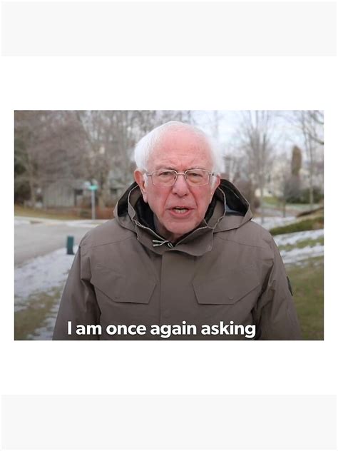 Bernie Sanders I Am Once Again Asking For Your Financial Support ...