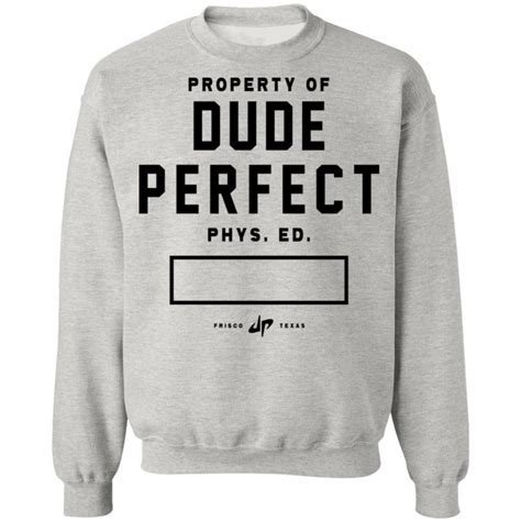 Dude Perfect Merch Property Of Dude Perfect Physical Ed Tee - Spoias