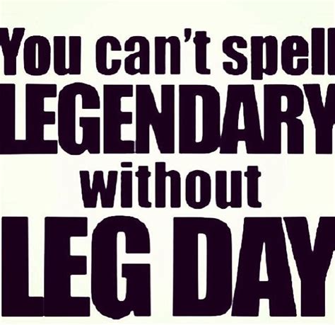 Leg day (With images) | Fitness motivation quotes, Fitness quotes, At home workout plan