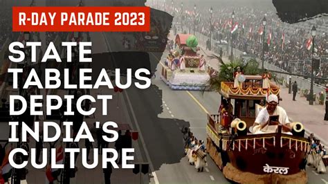 Republic Day 2023 Parade Highlights: State Tableaus Depict India's ...