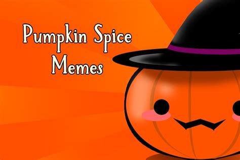 35 Pumpkin Spice Memes Images to Give You All the Fall Feels – Tiny Inspire