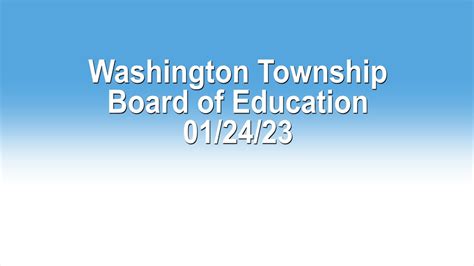 Washington Township Board of Education 1/24/23 - YouTube