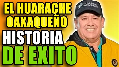 🔥 EL HUARACHE OAXAQUEÑO Historia de EXITO | Cuanto GANA al Año en YouTube 2023 🔥 - YouTube