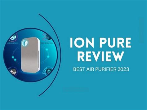 Ion Pure Reviews: does ion pure air purifier really work? – ThePrint ...