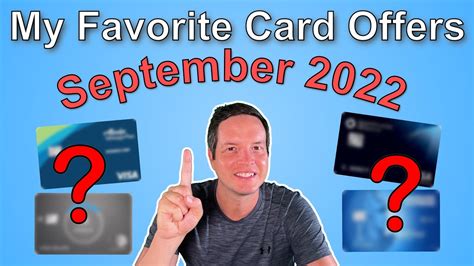 My 6 Favorite Credit Card Offers for September 2022 - YouTube