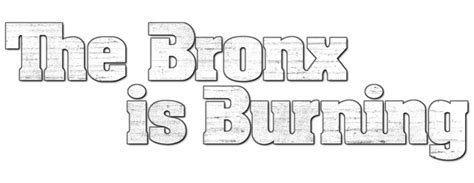 The Bronx Is Burning | TV fanart | fanart.tv