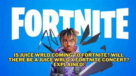 Is Juice WRLD coming to Fortnite? Will there be a Juice WRLD x Fortnite Concert? Explained!