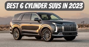 12 Best 6 Cylinder SUVs in 2023 – Engineerine