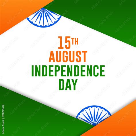 India independence day 15th august celebrate independence day ...