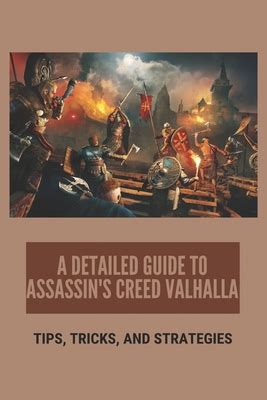 A Detailed Guide To Assassin's Creed Valhalla: Tips, Tricks, And ...