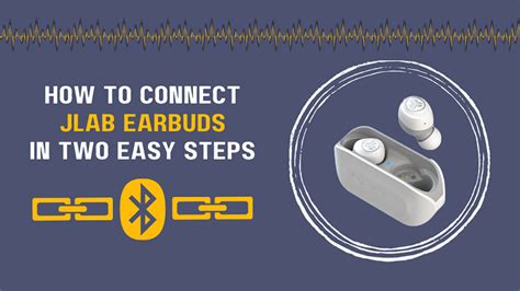 How To Connect JLab Earbuds In Two Easy Steps - AudioGrounds