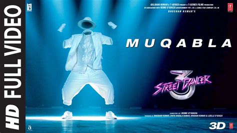 Full Song: Muqabla | Street Dancer 3D |A.R. Rahman, Prabhudeva, Varun D ...