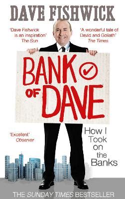 Bank of Dave by Dave Fishwick | Waterstones