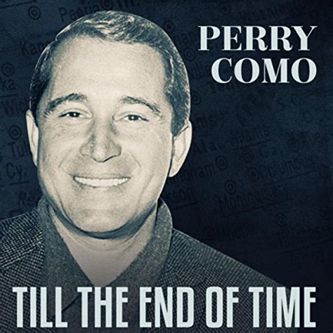 Amazon Music - Perry Como with OrchestraのTill The End Of Time - Amazon ...