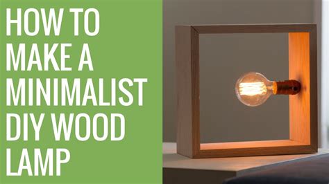 How to Make a DIY Minimalist Wood Lamp - YouTube