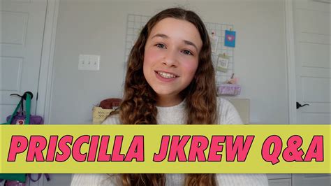 Priscilla JKrew Q&A - YouTube