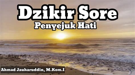 Dzikir Sore II Dzikir Penyejuk Hati - YouTube