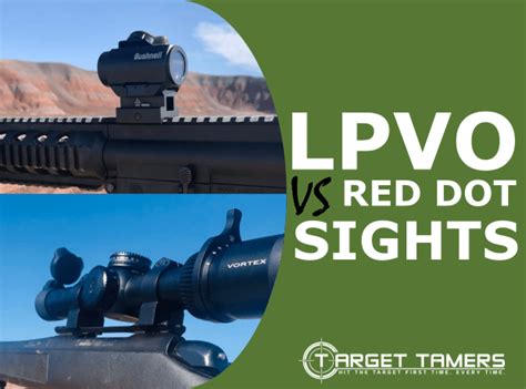 LPVO VS Red Dot Sights - Which is Best for Your Needs?