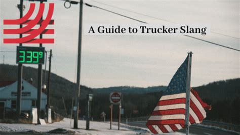 Guide to Trucker Slang | US Transport