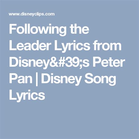 Following the Leader Lyrics from Disney's Peter Pan | Disney Song ...