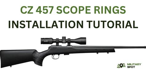 CZ 457 scope rings installation tutorial | Military Spot