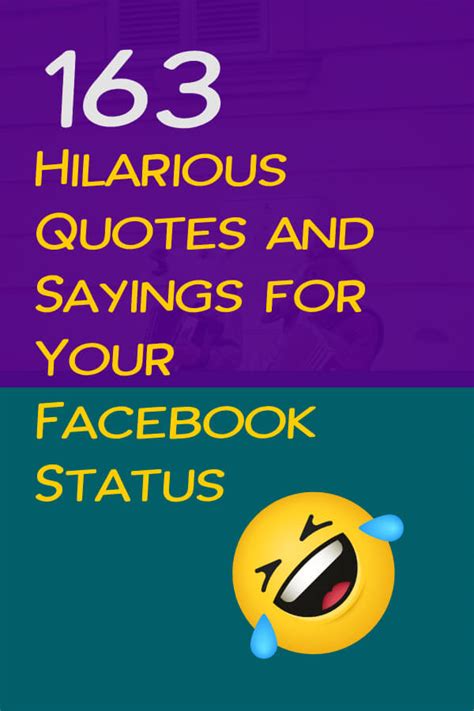 163 Hilarious Quotes and Sayings for Your Facebook Status | Shayne.fun