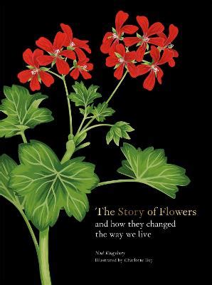 The Story of Flowers: And How They Changed the Way We Live — Wordsworth ...