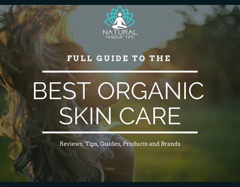 Best List of Organic Skin Care Brands and Products 2019