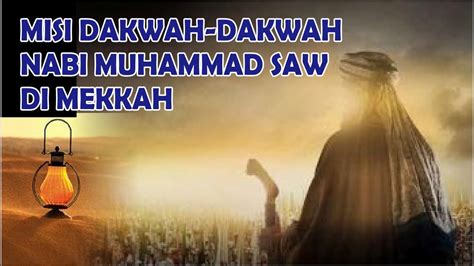 Misi Dakwah Nabi Muhammad Dakwah Nabi Muhammad Makkah Misi - Islam Pedia