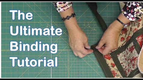 The Ultimate Quilt Binding Tutorial - YouTube