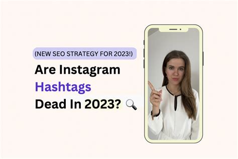 Are Instagram Hashtags Dead In 2023? (NEW SEO Strategy for 2023!) | Display Purposes Blog