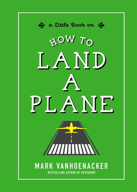 How to Land a Plane - Workman Publishing