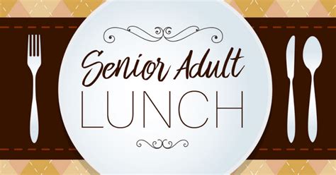 Senior Adult Lunch | Articles | First Baptist Church | Richland MS