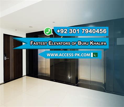 Burj Khalifa Fastest elevator Speed - Access Technologies